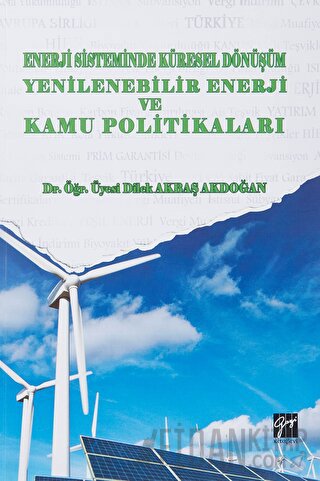 Enerji Sistemindeki Küresel Dönüşüm Yenilenebilir Enerji ve Kamu Politikaları
