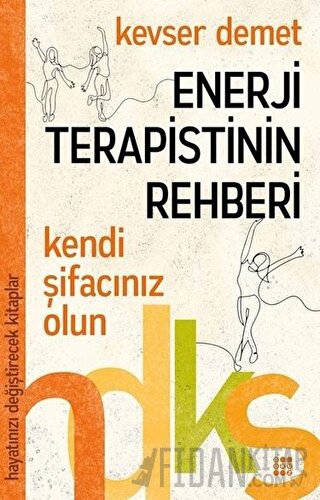 Enerji Terapistinin Rehberi Kevser Demet