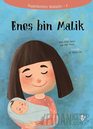 Enes Bin Malik - Peygamberimizin Arkadaşları 4