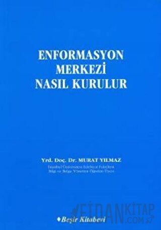 Enformasyon Merkezi Nasıl Kurulur