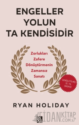 Engeller Yolun Ta Kendisidir Ryan Holiday