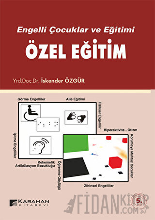 Engelli Çocuklar ve Eğitimi Özel Eğitim