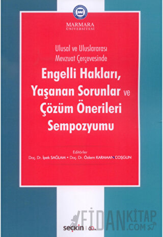 Engelli Hakları, Yaşanan Sorunlar ve Çözüm Önerileri Sempozyumu