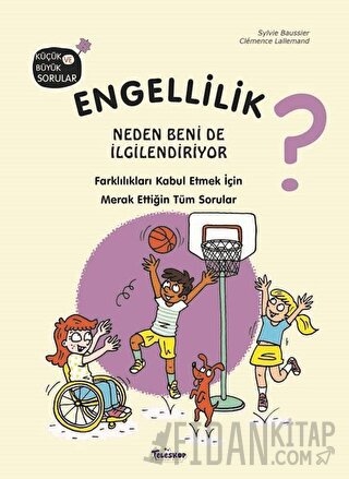 Engellilik Neden Beni de İlgilendiriyor? (Ciltli) Sylvie Baussier