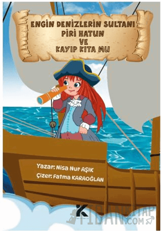 Engin Denizlerin Sultanı Piri Hatun ve Kayıp Kıta Mu