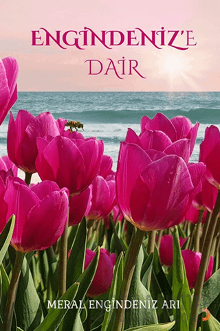 Engindeniz’e Dair