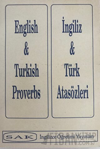 English and Turkish Proverbs - İngiliz ve Türk Atasözleri