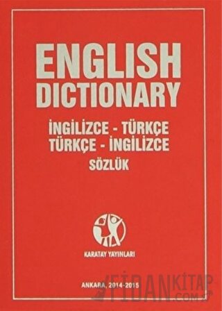 English Dictionary İngilizce - Türkçe Türkçe - İngilizce Sözlük (Ciltli)