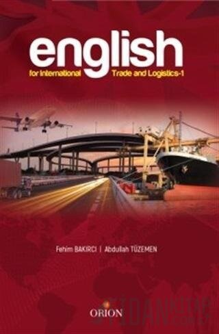 English For International Trade and Logistics Fehim Bakırcı