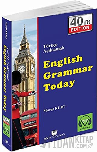 English Grammar Today - Türkçe Açıklamalı İngilizce Gramer Murat Kurt