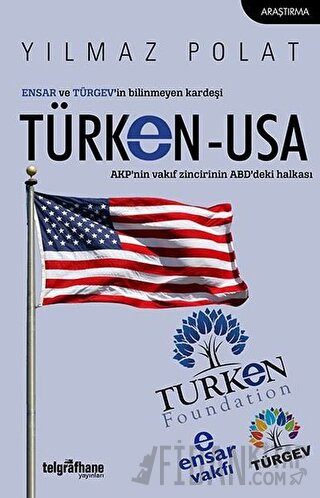 ENSAR ve TÜRGEV’in Bilinmeyen Kardeşi TÜRKEN-USA