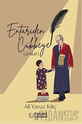 Entariden Cübbeye Anılar