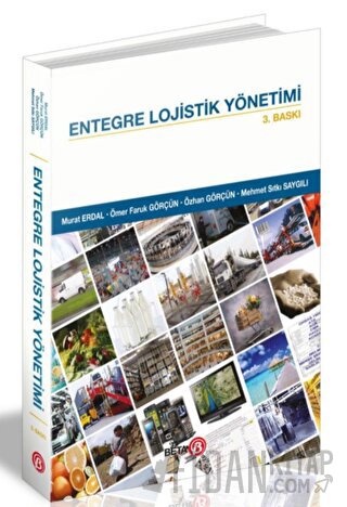 Entegre Lojistik Yönetimi