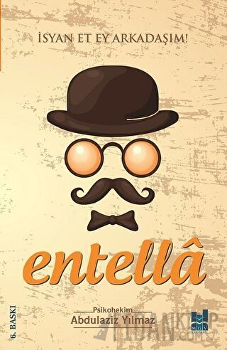 Entella - İsyan Et Ey Arkadaşım!