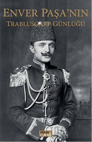 Enver Paşa'nın Trablusgarp Günlüğü