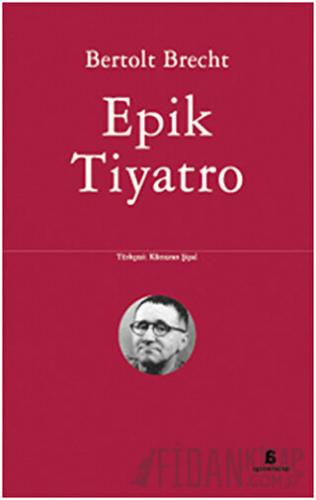 Epik Tiyatro Bertolt Brecht