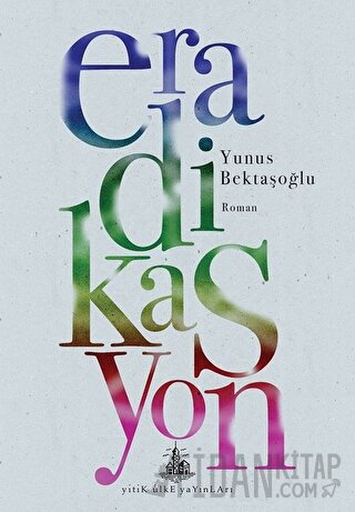 Eradikasyon Yunus Bektaşoğlu