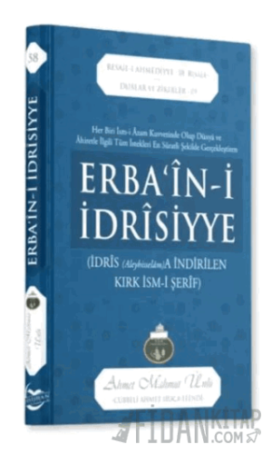 Erba'in-i İdrisiyye (Ciltli) Ahmet Mahmut Ünlü