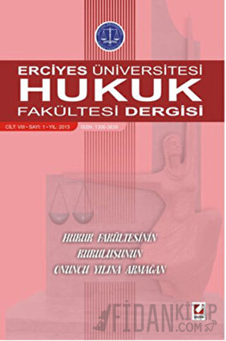 Erciyes Üniversitesi Hukuk Fakültesi Dergisi Cilt:8 Sayı:1