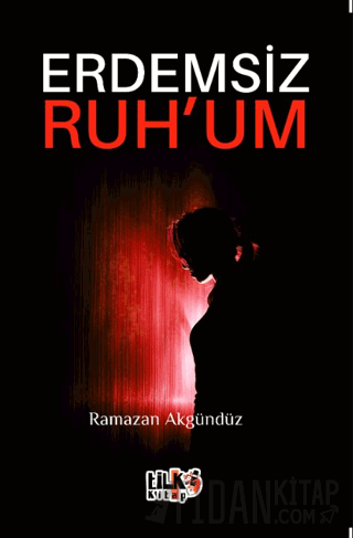 Erdemsiz Ruhum