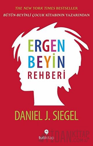 Ergen Beyin Rehberi Daniel J. Siegel
