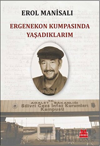 Ergenekon Kumpasında Yaşadıklarım Erol Manisalı