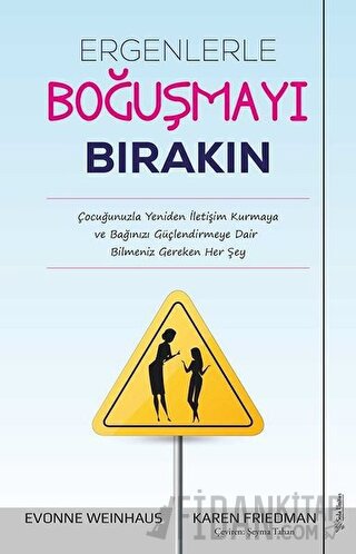 Ergenlerle Boğuşmayı Bırakın