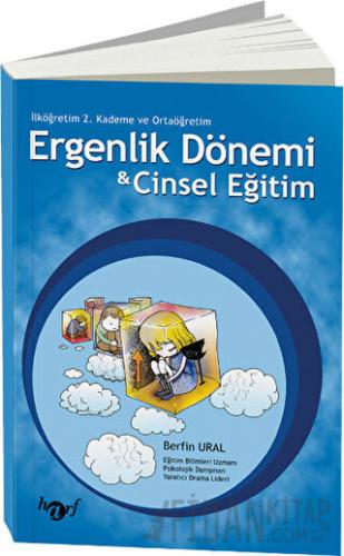 Ergenlik Dönemi ve Cinsel Eğitim Berfin Ural