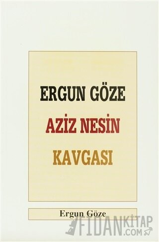 Ergun Göze Aziz Nesin Kavgası