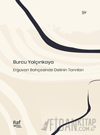 Erguvan Bahçesinde Delinin Tanrıları