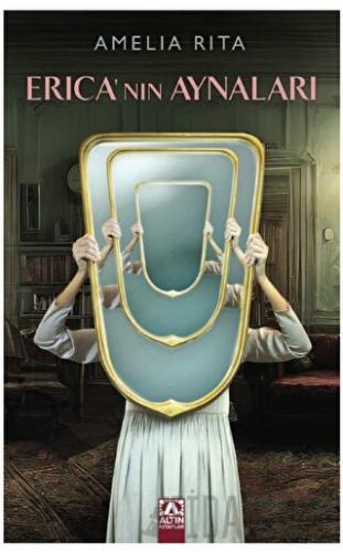 Erıca’nın Aynaları