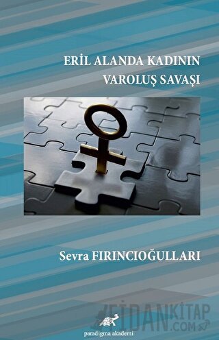 Eril Alanda Kadının Varoluş Savaşı Sevra Fırıncıoğulları