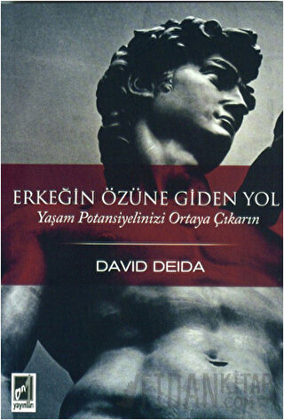 Erkeğin Özüne Giden Yol David Deida