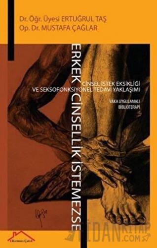 Erkek Cinsellik İstemezse Ertuğrul Taş