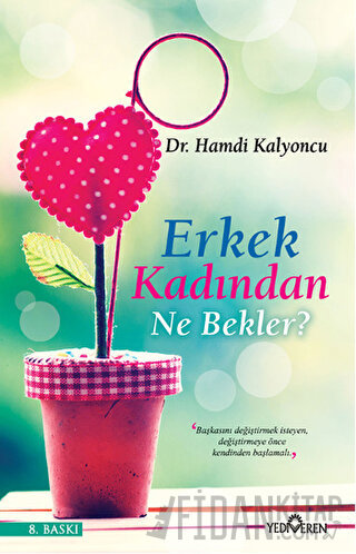 Erkek Kadından Ne Bekler?