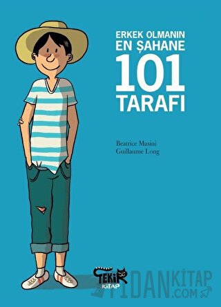 Erkek Olmanın En Şahane 101 Tarafı