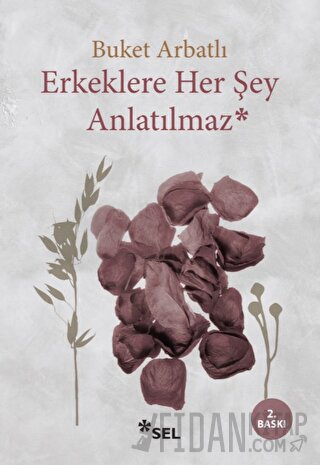 Erkeklere Her Şey Anlatılmaz Buket Arbatlı
