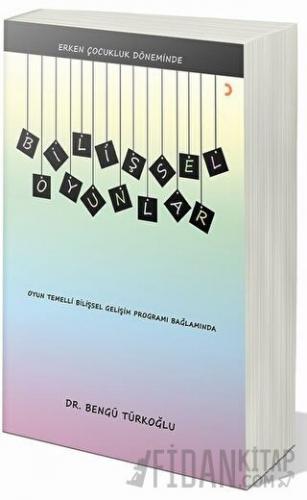 Erken Çocukluk Döneminde Bilişsel Oyunlar