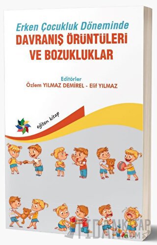 Erken Çocukluk Döneminde Davranış Örüntüleri Ve Bozukluklar