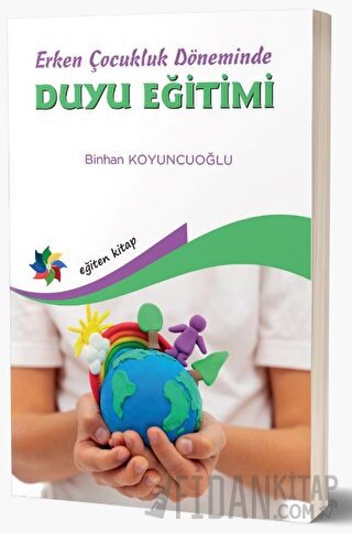 Erken Çocukluk Döneminde Duyu Eğitimi