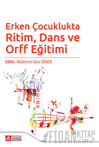 Erken Çocuklukta Ritim, Dans ve Orff Eğitimi