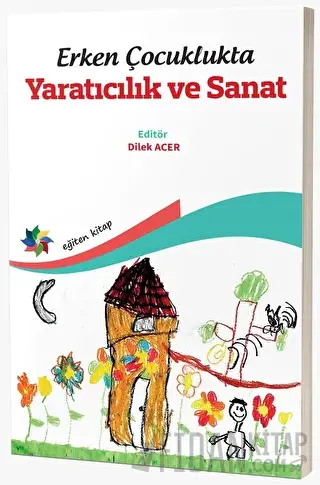 Erken Çocuklukta Yaratıcılık ve Sanat