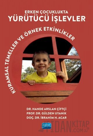 Erken Çocuklukta Yürütücü İşlevler