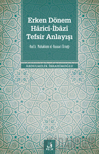 Erken Dönem Harici-İbazi Tefsir Anlayışı