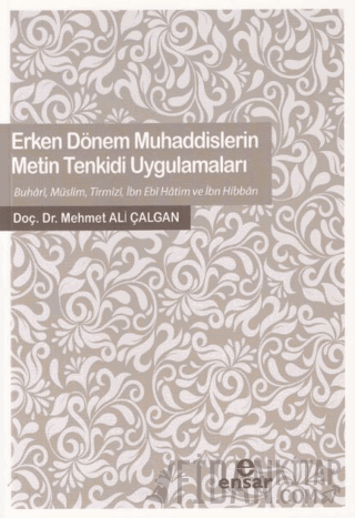 Erken Dönem Muhaddislerin Metin Tenkidi Uygulamaları