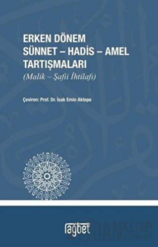 Erken Dönem Sünnet - Hadis - Amel Tartışmaları