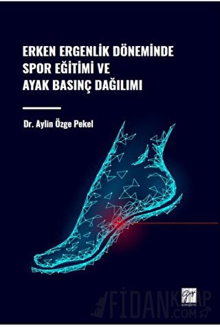 Erken Ergenlik Döneminde Spor Eğitimi ve Ayak Basınç Dağılımı