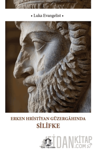 Erken Hristiyan Güzergahında Silifke