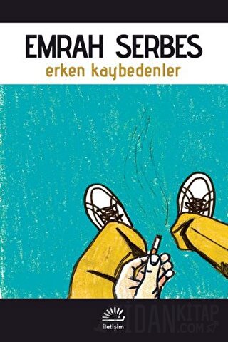 Erken Kaybedenler Emrah Serbes