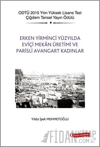 Erken Yirminci Yüzyılda Eviçi Mekan Üretimi ve Parisli Avangart Kadınlar